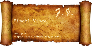 Fischl Vince névjegykártya