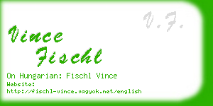 vince fischl business card